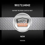 Genuine 2007-2014 Toyota Sienna Outer Tie Rod Castle Nut 9017114042. Fixed Price $39.00.
