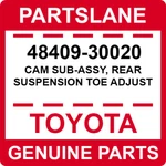 48409-30020 Toyota Oem Genuine Cam Sub-assy, Rear Suspension Toe Adjust. Fixed Price $13.20.