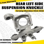 New Rear Left Side Suspension Knuckle 5090073AE For Jeep Cherokee 2014-2018. Fixed Price $89.99.